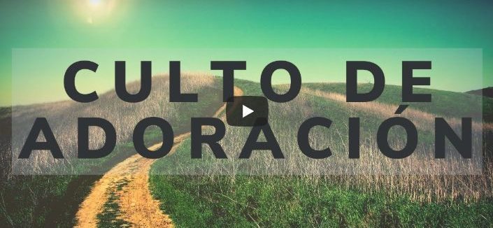 Culto de adoración, 26/4/2020